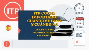 ITP coche importado cuándo se paga y cuándo no